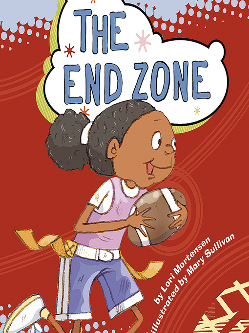 Title details for The End Zone by Lori Mortensen - Wait list